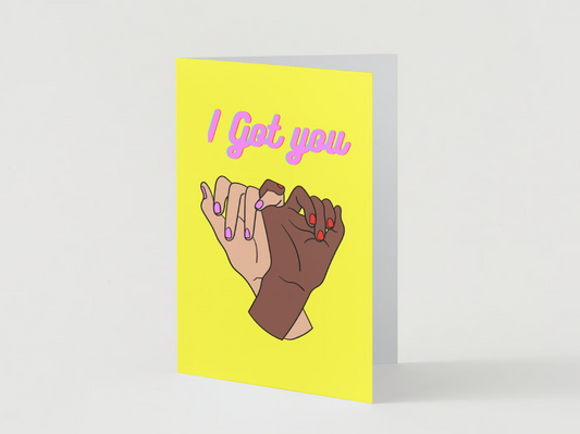 I Got You